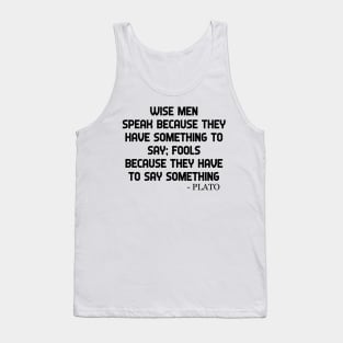 Plato Quote Wise Men And Fools Philosphy Quotes Tank Top